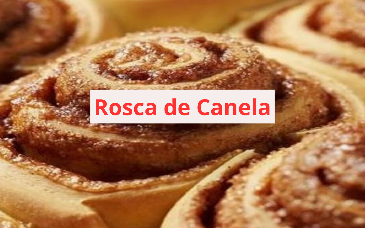 Rosca de Canela