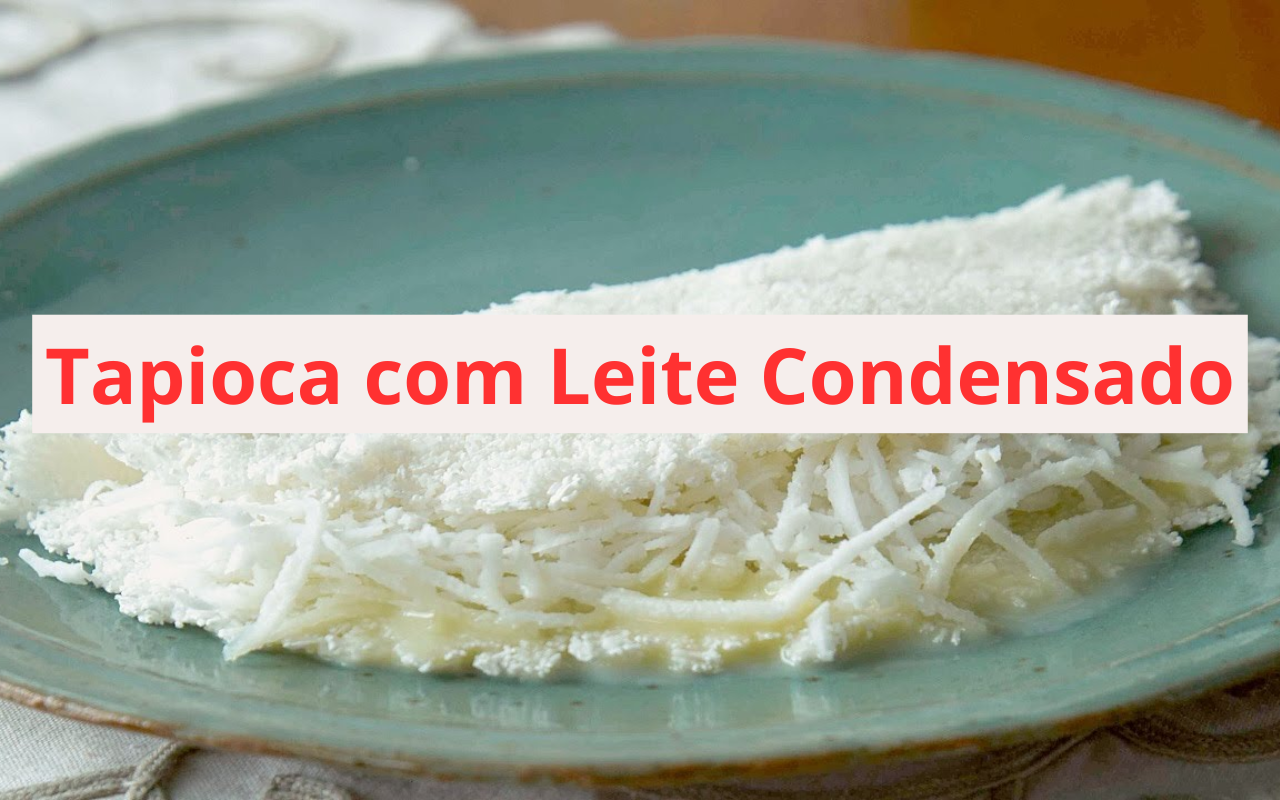 Tapioca com Leite Condensado