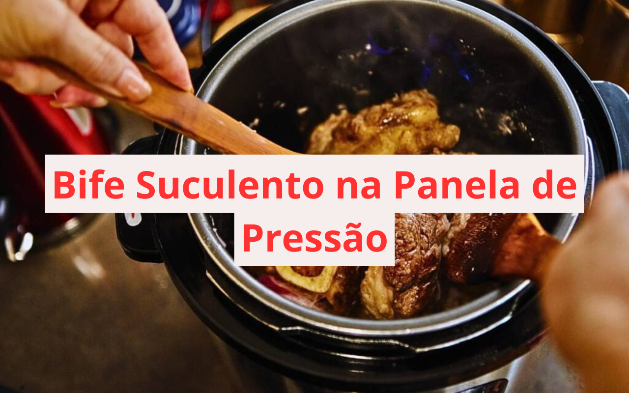 Bife Suculento na Panela de Pressão