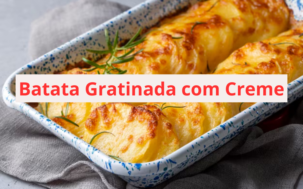 Batata Gratinada com Creme