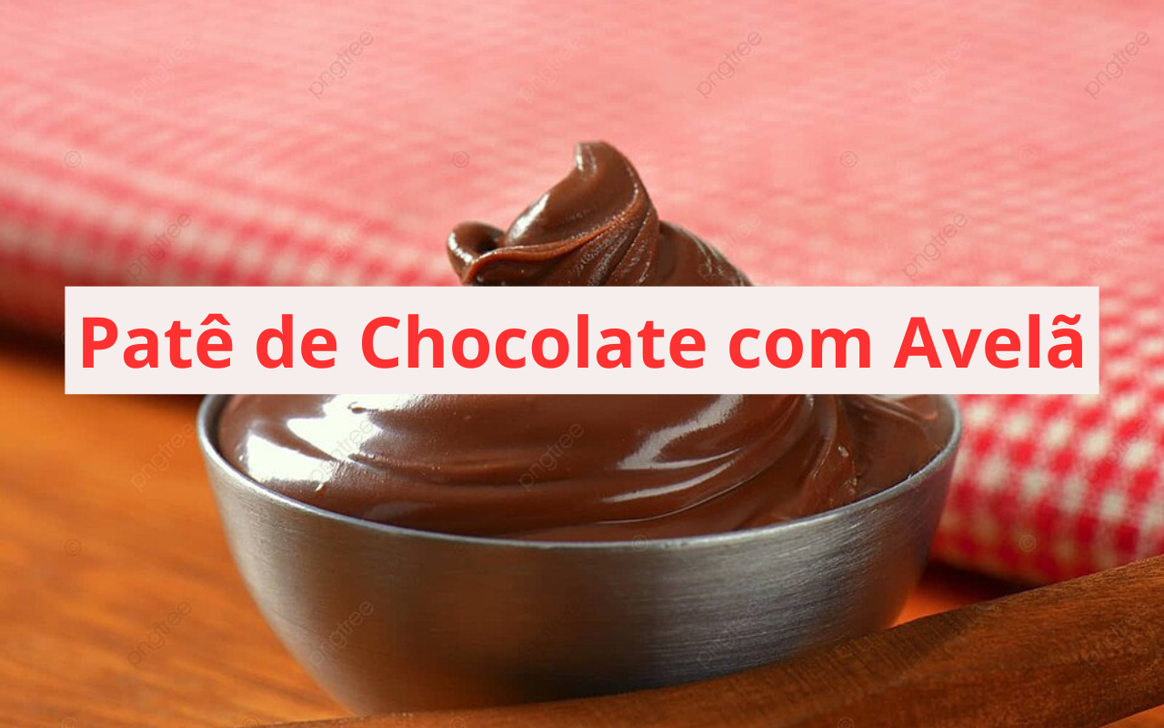 Patê de Chocolate com Avelã